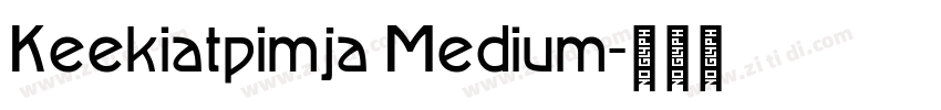 Keekiatpimja Medium字体转换